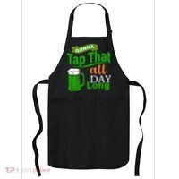 Gonna Tap That All Day Long Apron thumb 0