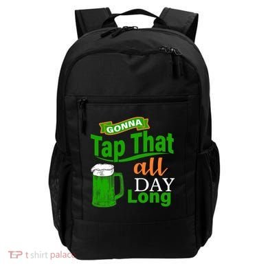 Gonna Tap That All Day Long Backpack