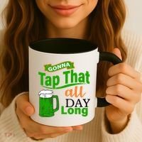 Gonna Tap That All Day Long Coffee Mug thumb 3