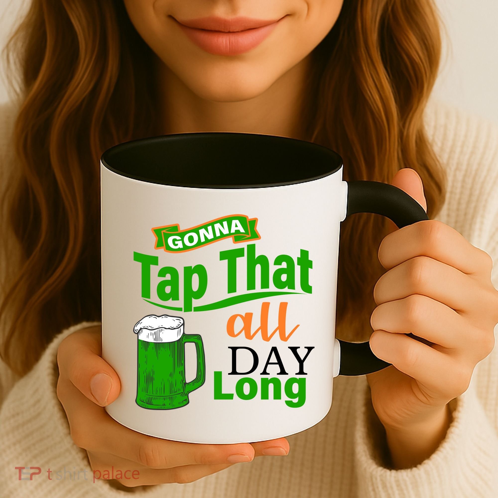 Gonna Tap That All Day Long Coffee Mug