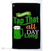 Gonna Tap That All Day Long Golf Towel thumb 0
