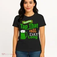 Gonna Tap That All Day Long Women's T-Shirt thumb 4