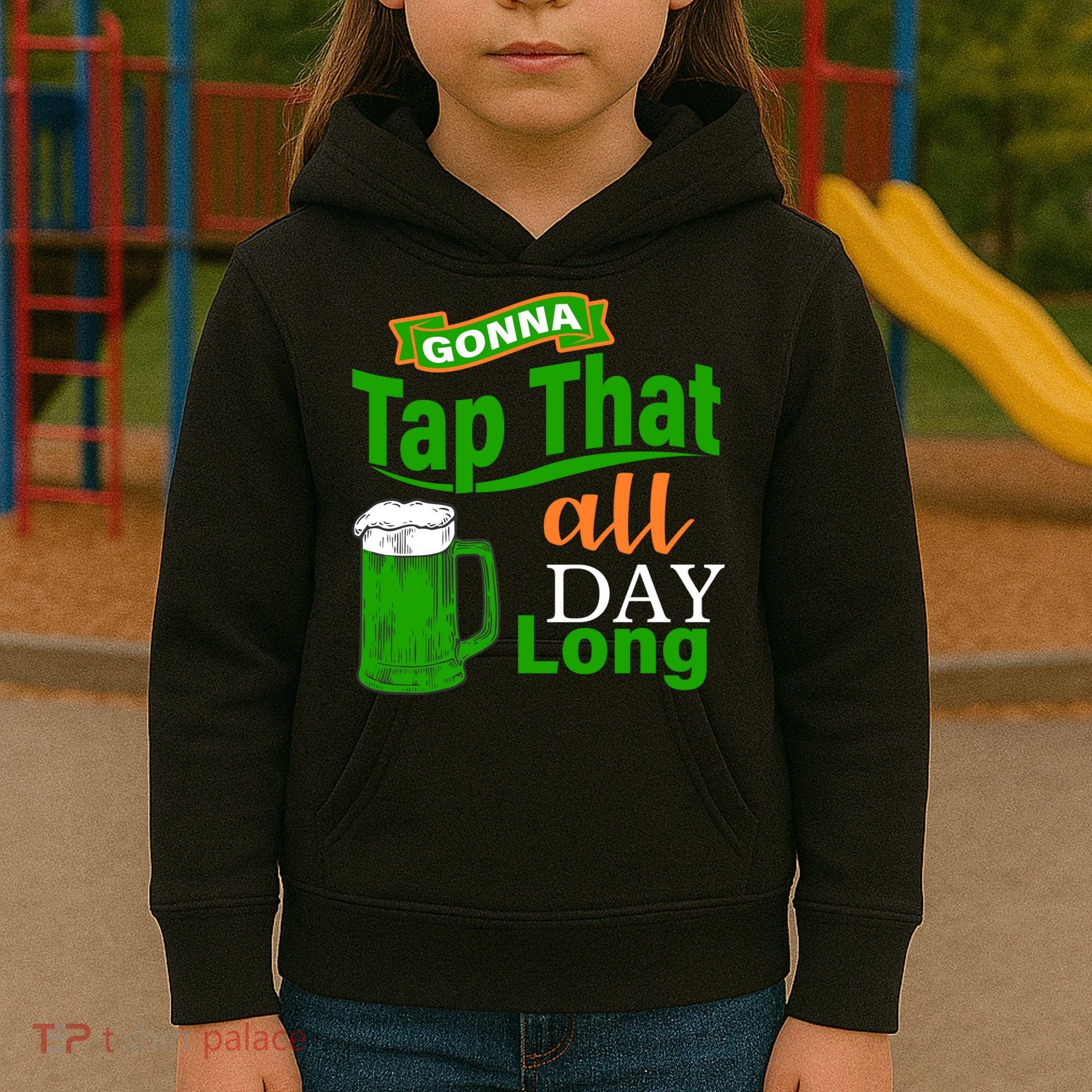 Gonna Tap That All Day Long Kids Hoodie