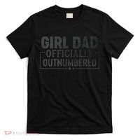 GirlDad Officially Outnumbered Daughter Fathers Day T-Shirt thumb 0