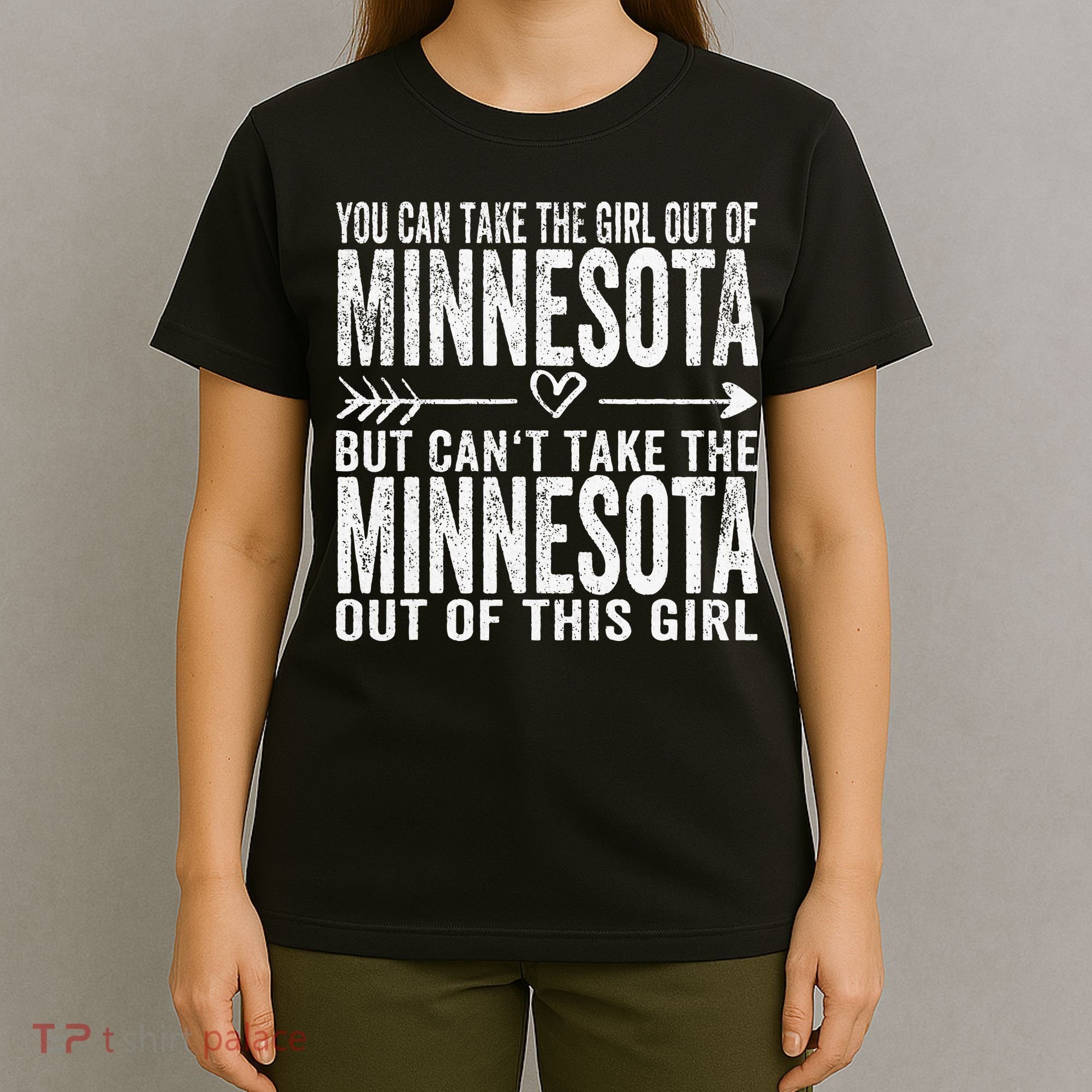 Girl Out Of Minnesota Hometown Home Minnesota T-Shirt