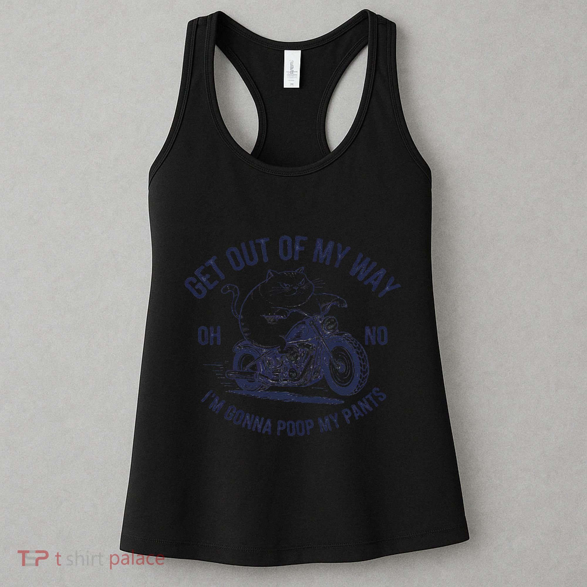 Get Out Of My Way Gonna Poop My Pants Funny Meme Women's Tank Top
