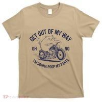 Get Out Of My Way Gonna Poop My Pants Funny Meme T-Shirt thumb 0
