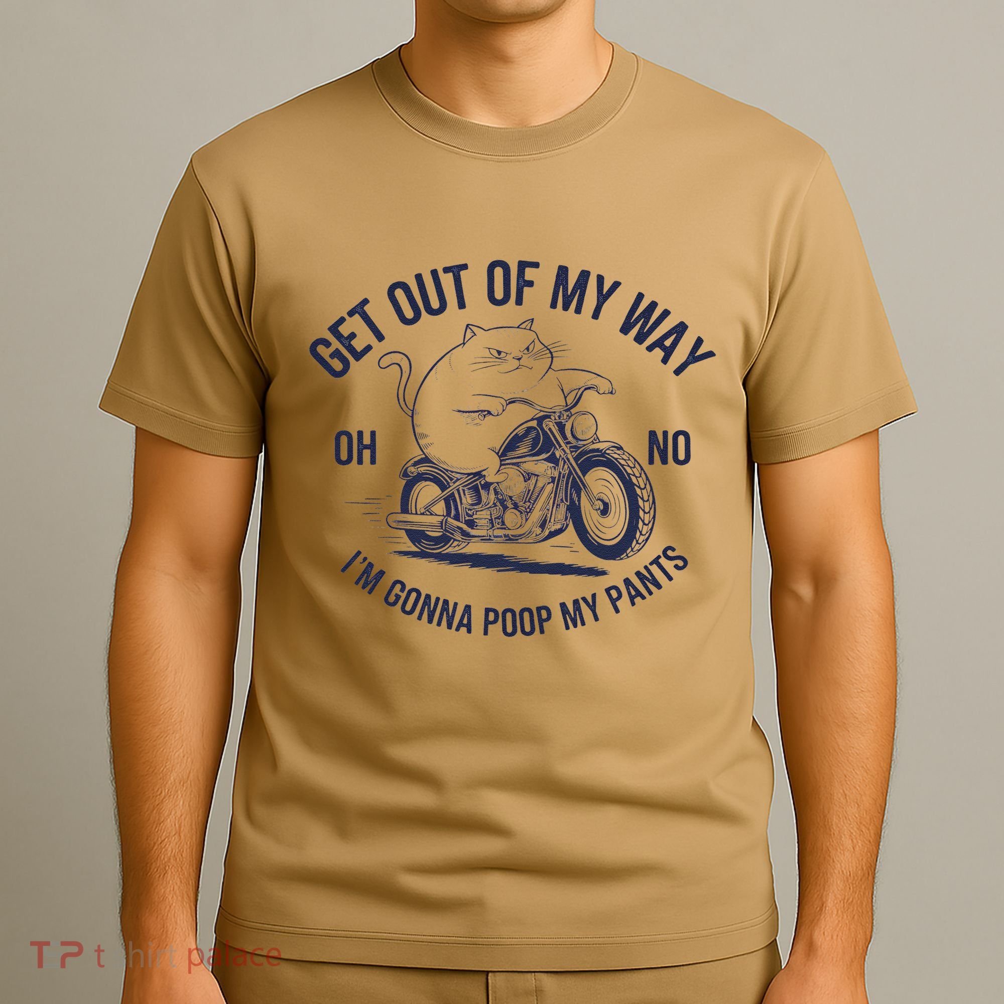 Get Out Of My Way Gonna Poop My Pants Funny Meme T-Shirt