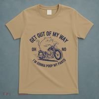 Get Out Of My Way Gonna Poop My Pants Funny Meme T-Shirt thumb 5