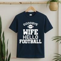 Good By Wife Hello Football T-Shirt thumb 2