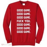 Good Game F You Sweatshirt thumb 0