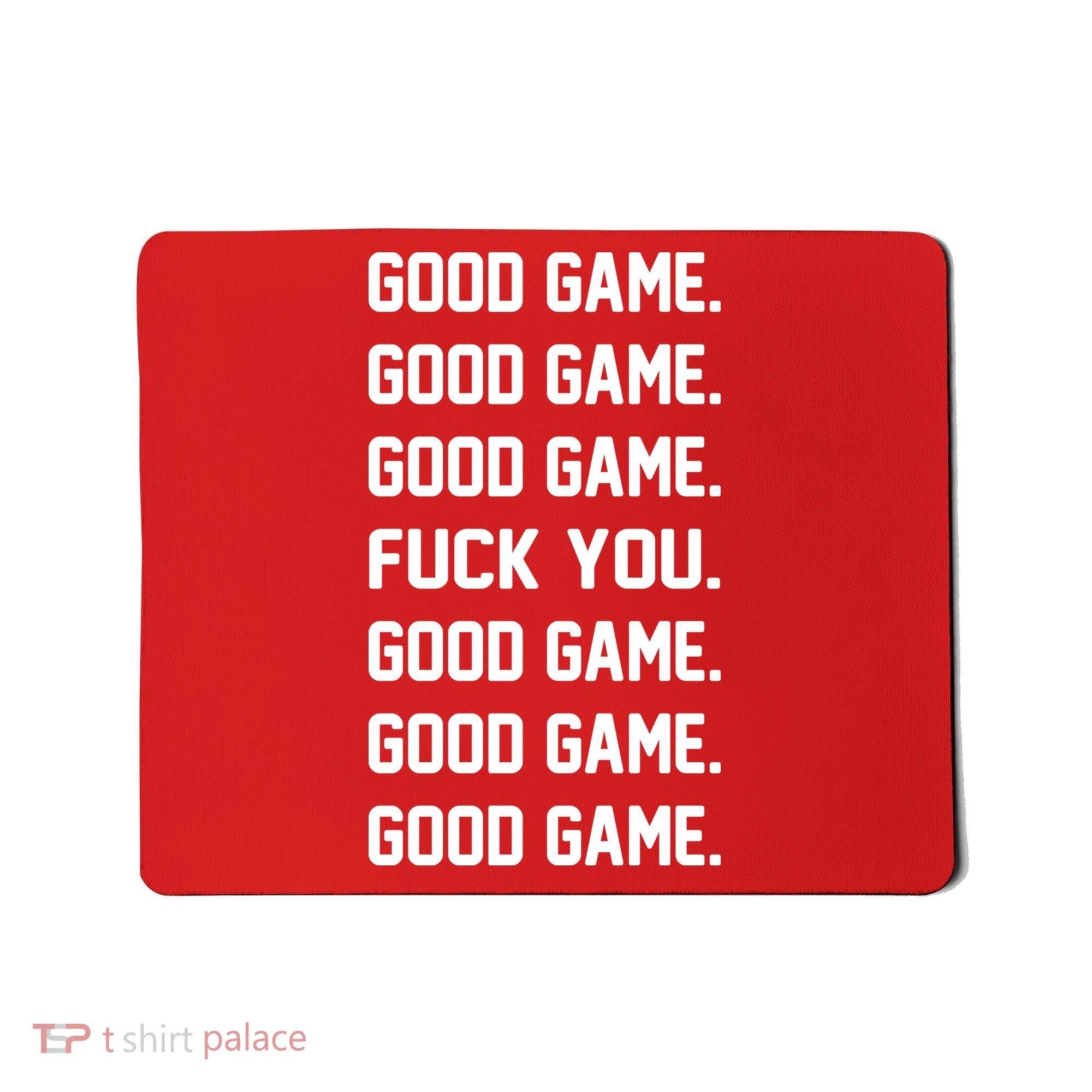 Good Game F You Mousepad