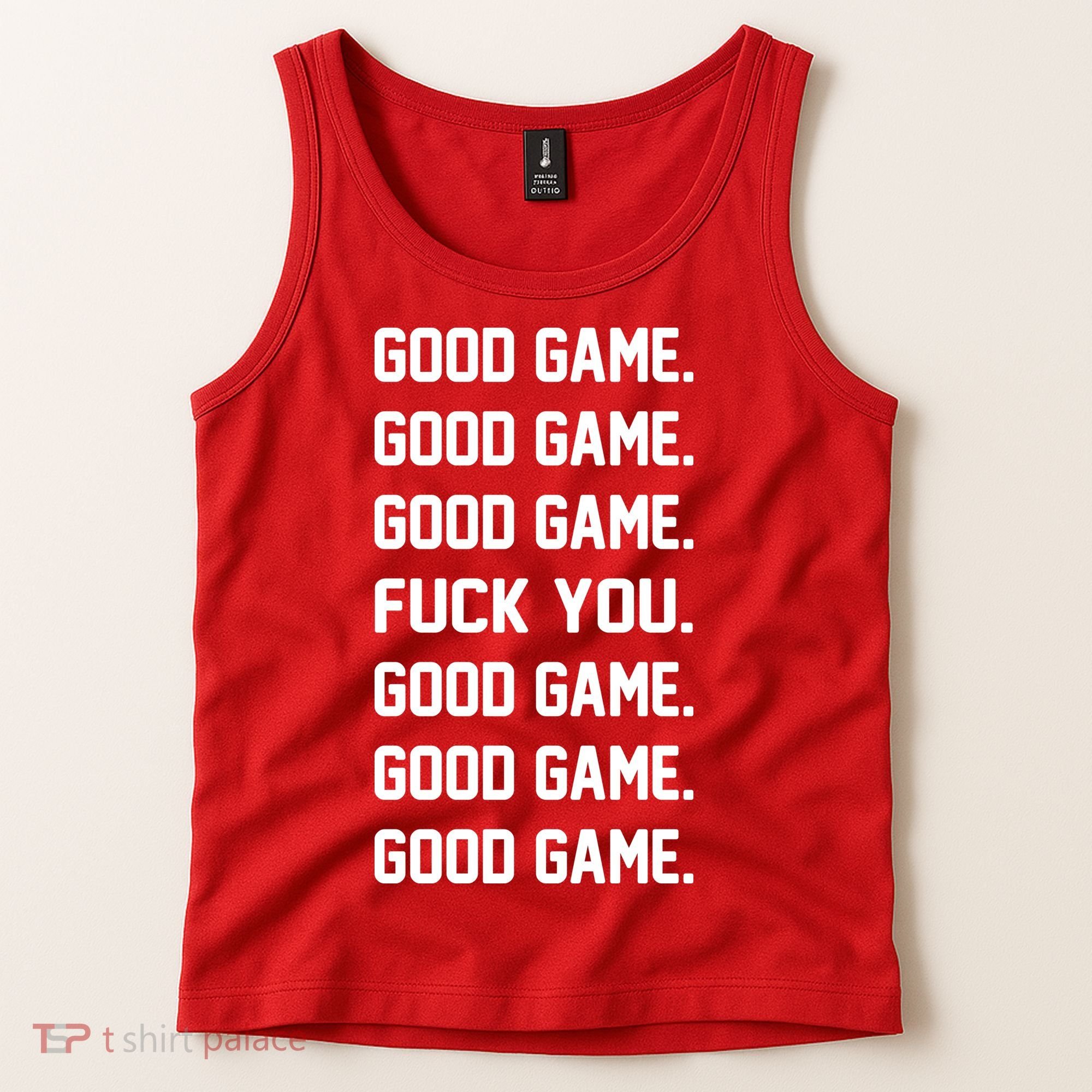 Good Game F You Tank Top
