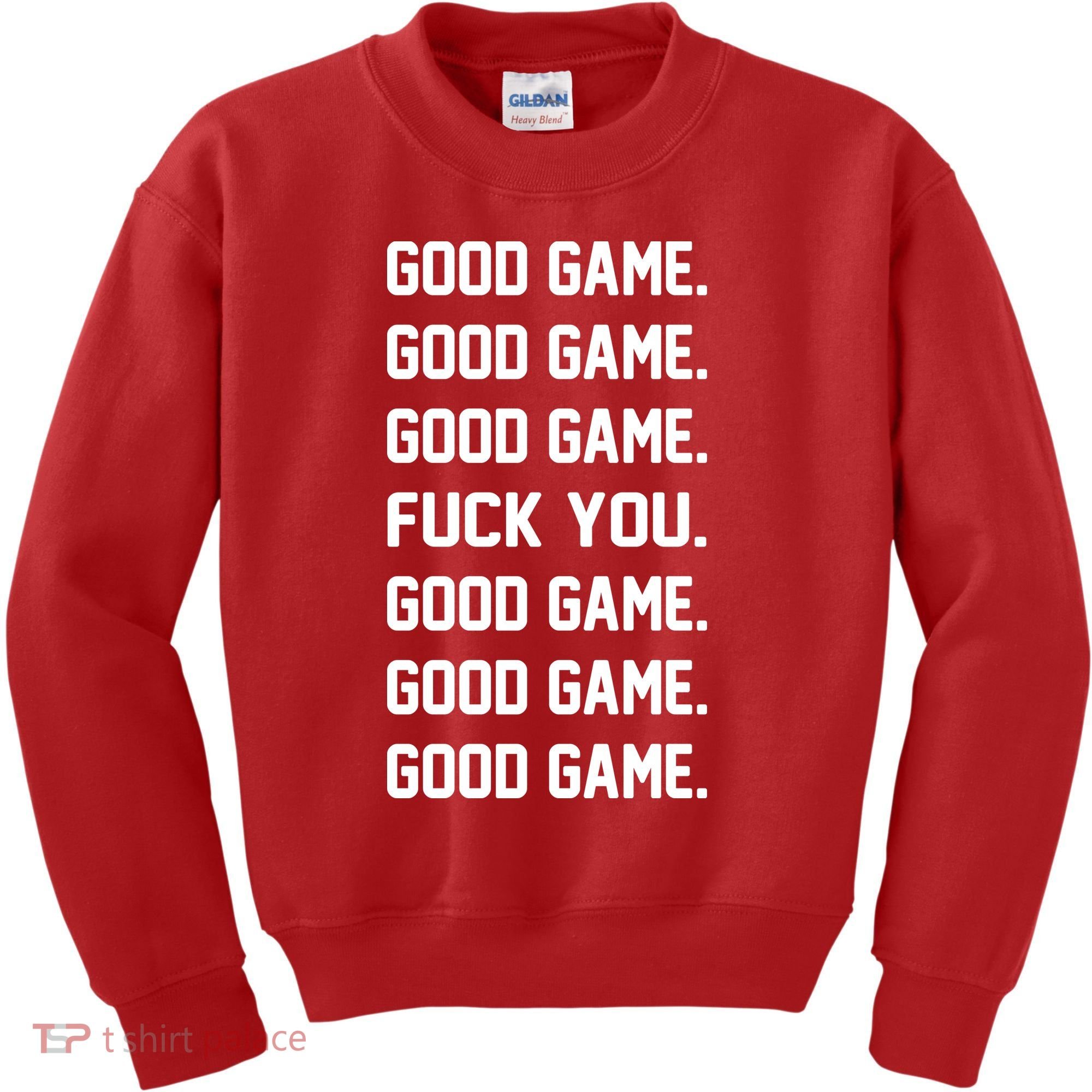 Good Game F You Kids Sweatshirt