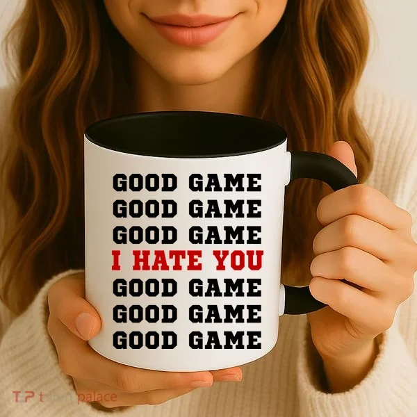 Good Game I Hate You Coffee Mug