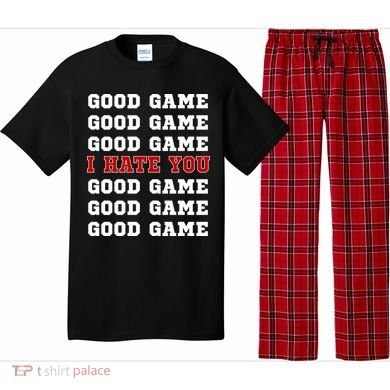 Good Game I Hate You Pajama Set