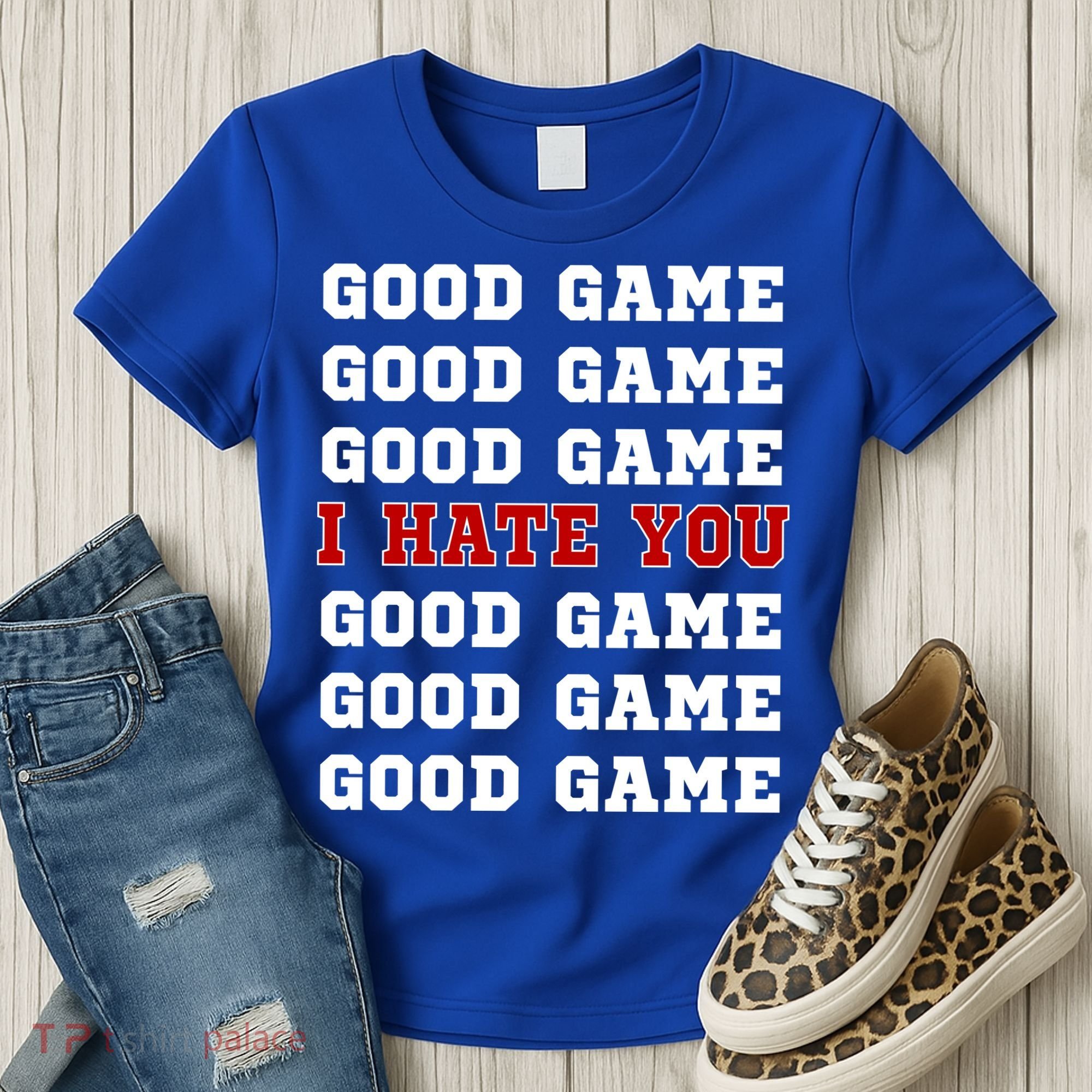 Good Game I Hate You Women's T-Shirt