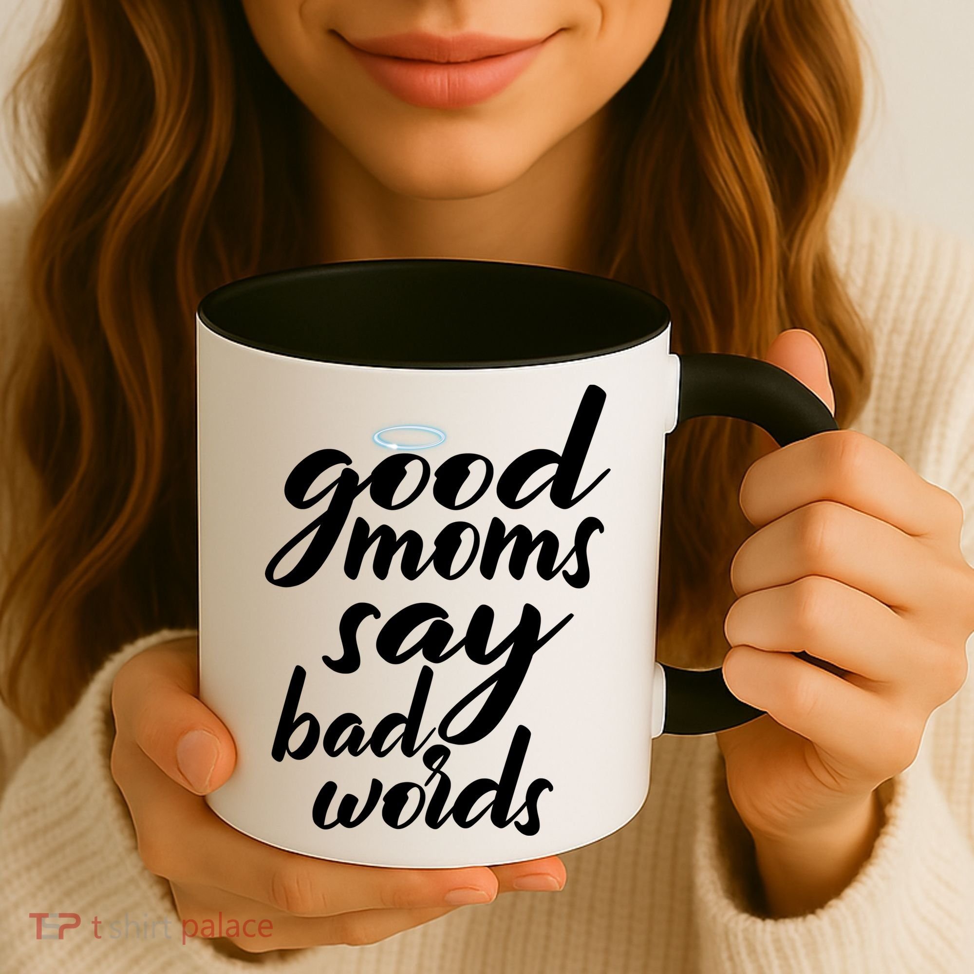 Good Moms Say Bad Words Coffee Mug