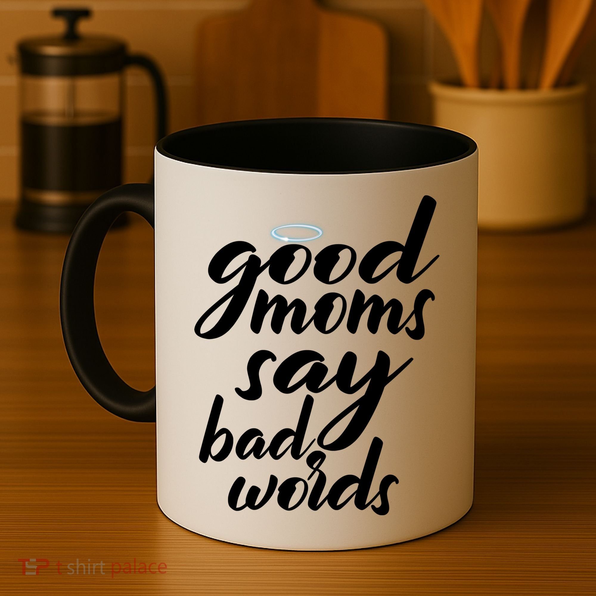 Good Moms Say Bad Words Coffee Mug