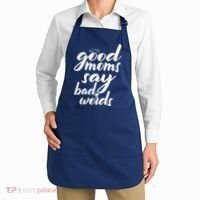 Good Moms Say Bad Words Apron thumb 2