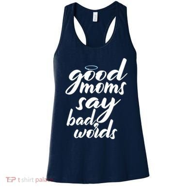 Good Moms Say Bad Words Women's Tank Top