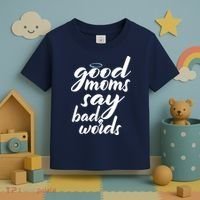 Good Moms Say Bad Words Toddler T-Shirt thumb 3