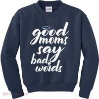 Good Moms Say Bad Words Kids Sweatshirt thumb 0