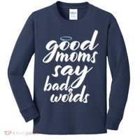 Good Moms Say Bad Words Kids Long Sleeve Shirt thumb 0