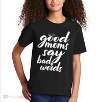 Good Moms Say Bad Words Kids T-Shirt thumb 2