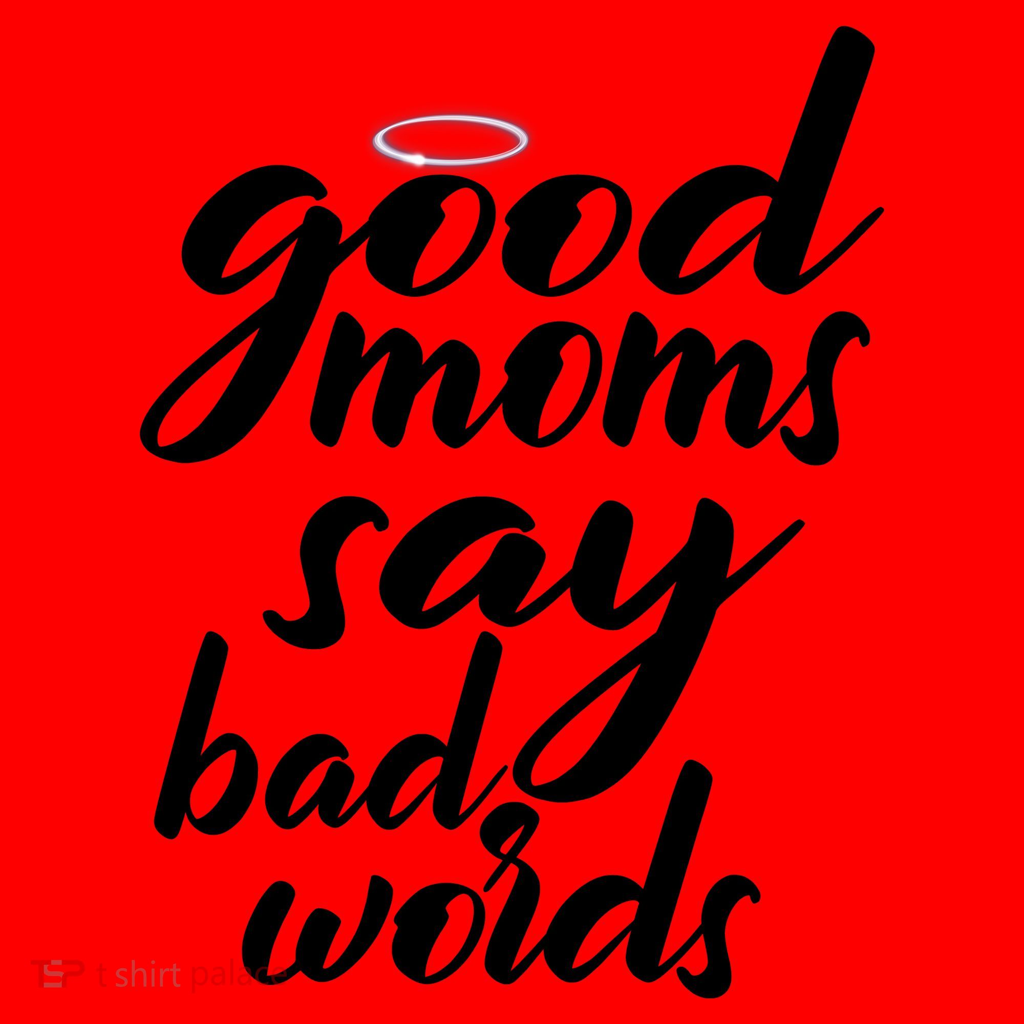 Good Moms Say Bad Words Santa Hat