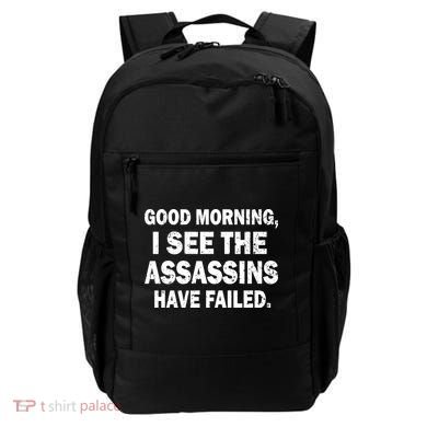 Good Morning Assassins Failed Backpack