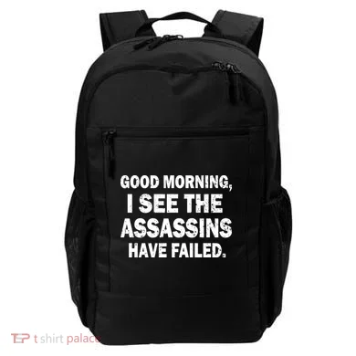Good Morning Assassins Failed Backpack