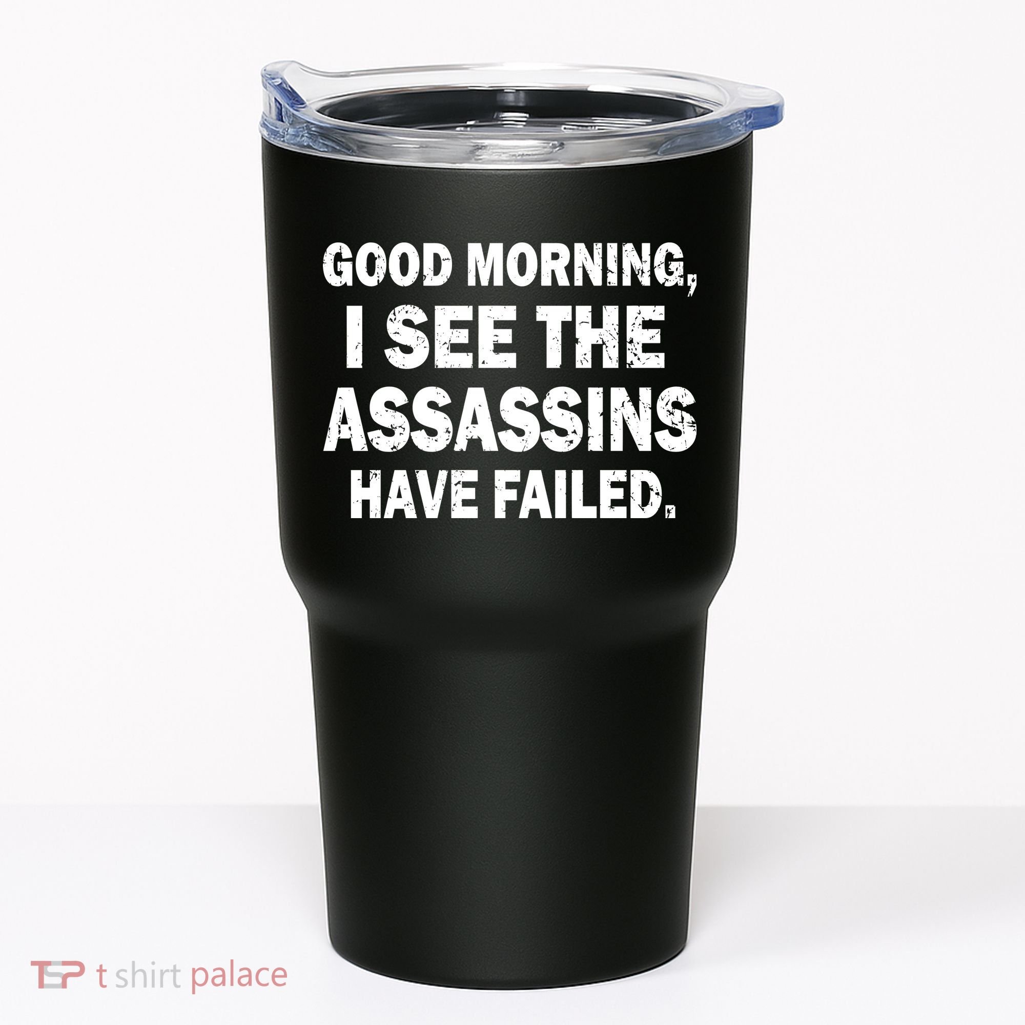 Good Morning Assassins Failed Tumbler