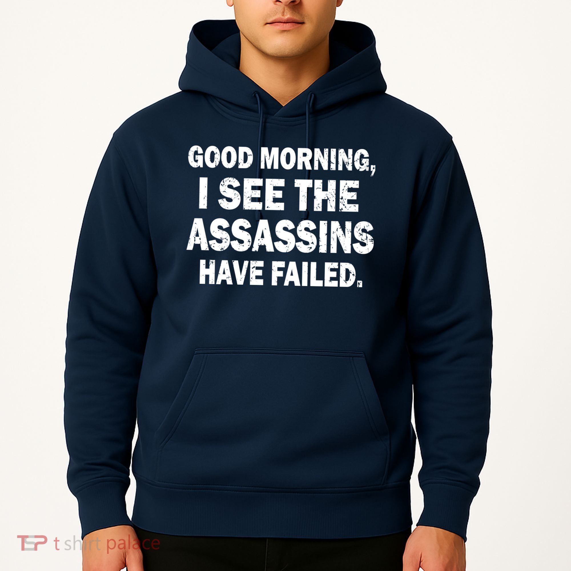 Good Morning Assassins Failed Hoodie