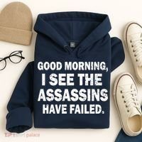 Good Morning Assassins Failed Hoodie thumb 4