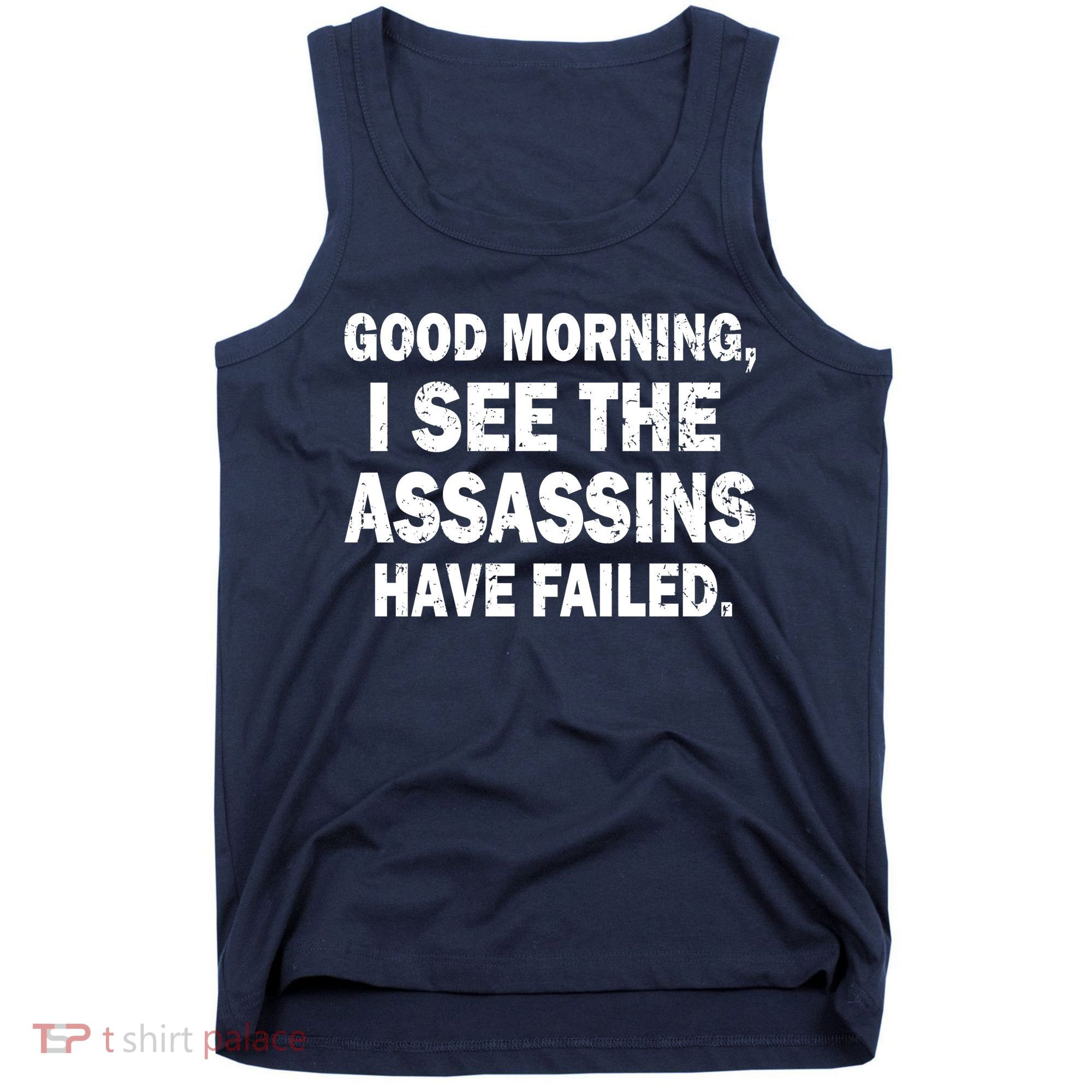 Good Morning Assassins Failed Tank Top