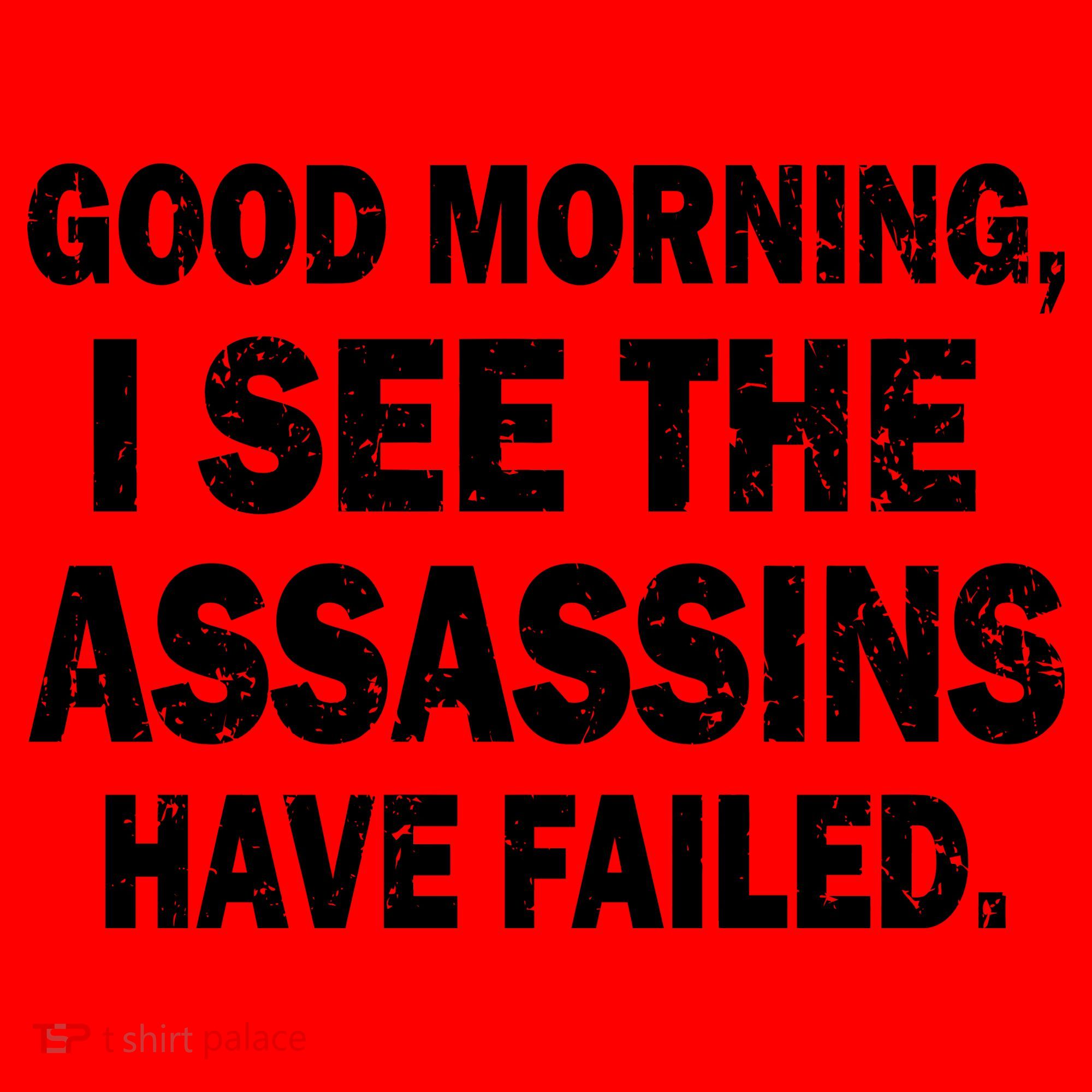 Good Morning Assassins Failed Santa Hat