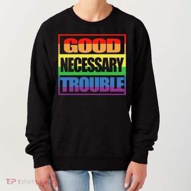 Good Necessary Trouble Rainbow Women's Sweatshirt