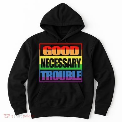 Good Necessary Trouble Rainbow Hoodie