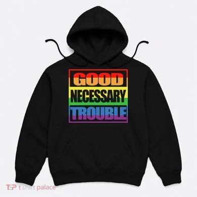 Good Necessary Trouble Rainbow Hoodie