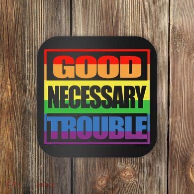 Good Necessary Trouble Rainbow Coaster