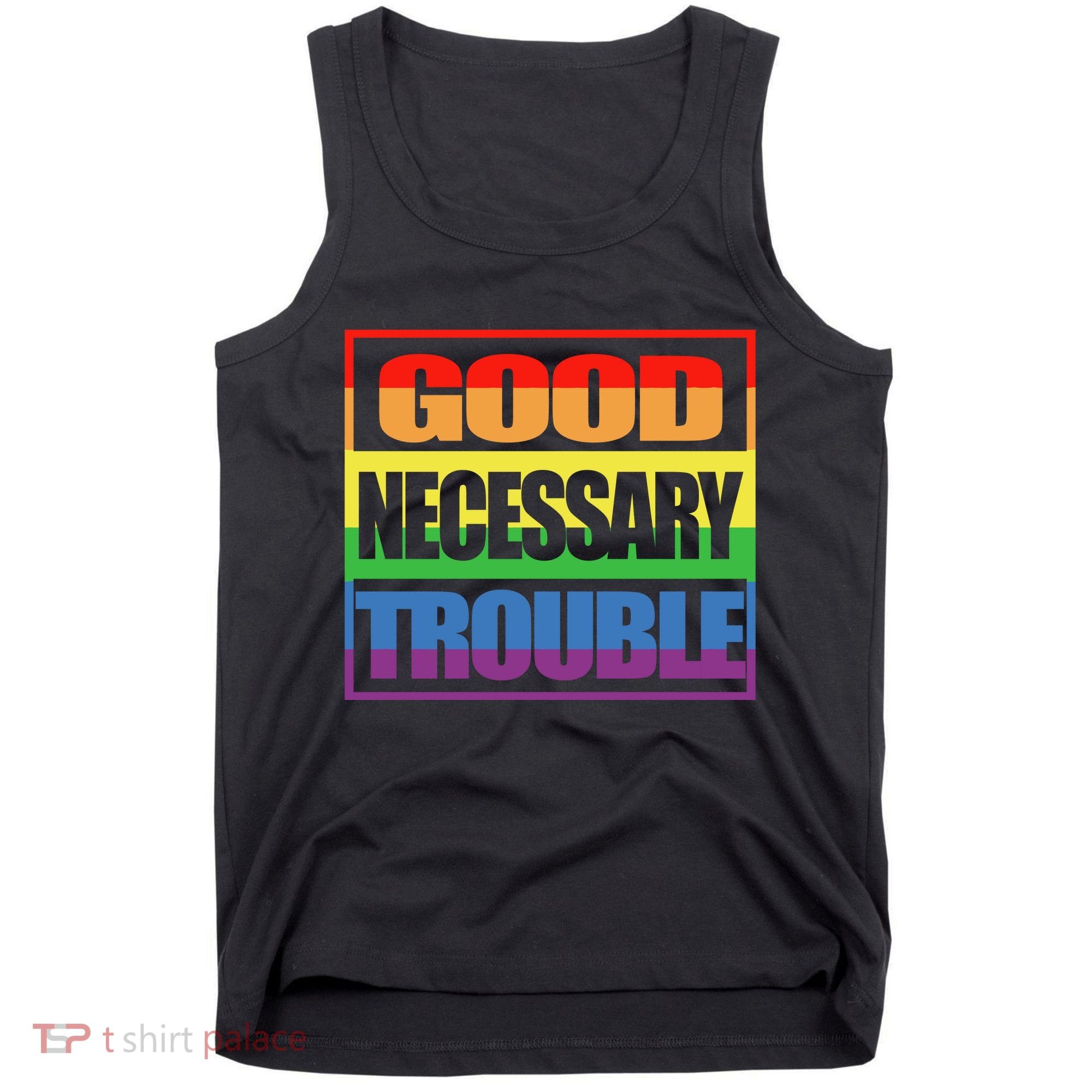 Good Necessary Trouble Rainbow Tank Top