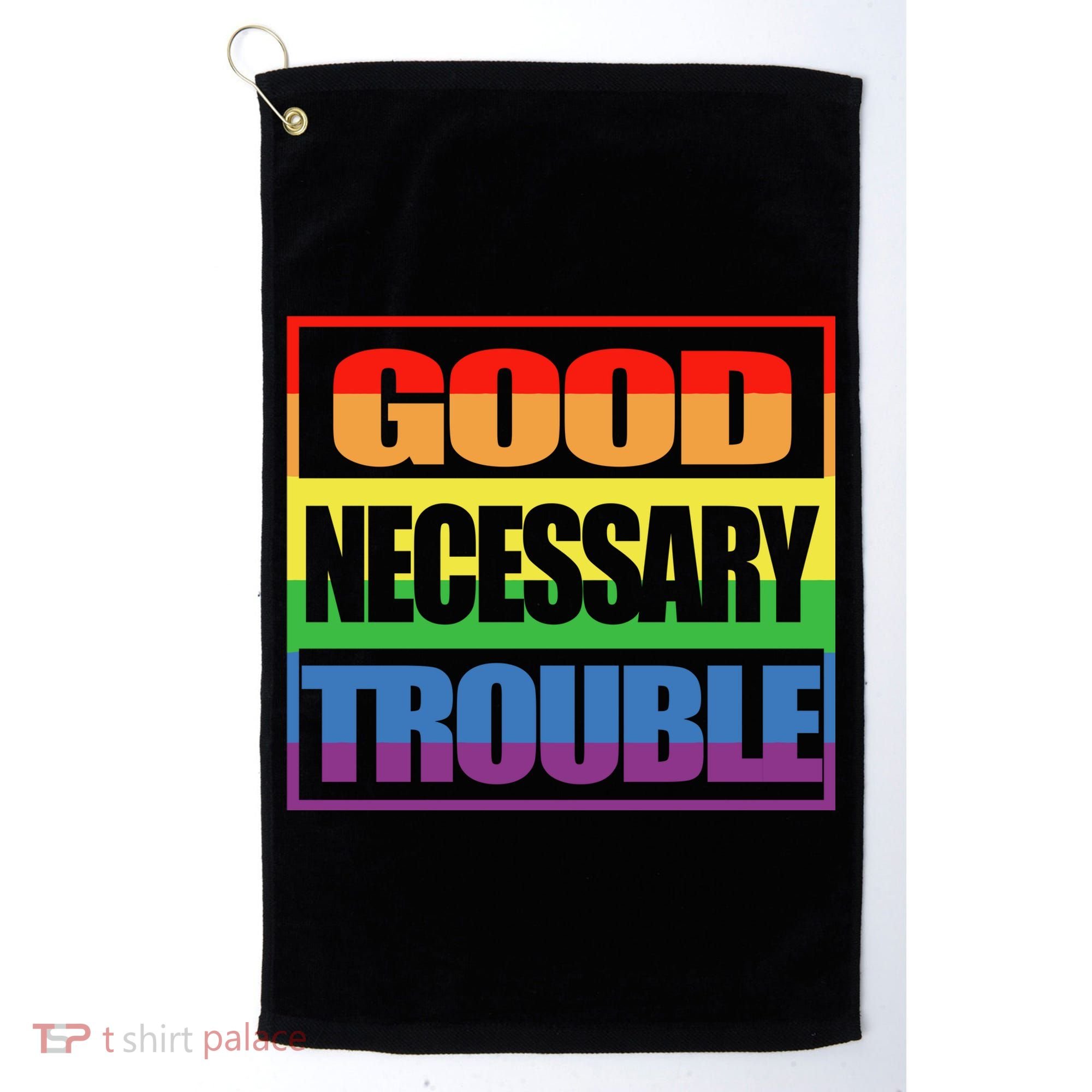 Good Necessary Trouble Rainbow Golf Towel