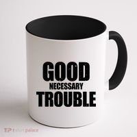 Good Necessary Trouble RIP John Lewis Quote Coffee Mug thumb 1