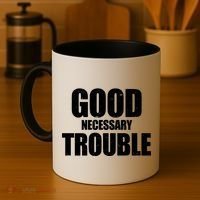 Good Necessary Trouble RIP John Lewis Quote Coffee Mug thumb 4