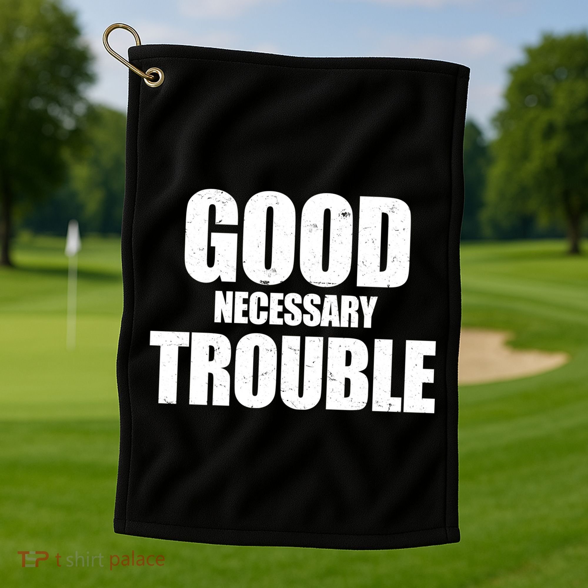 Good Necessary Trouble RIP John Lewis Quote Golf Towel