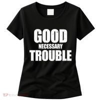 Good Necessary Trouble RIP John Lewis Quote Women's T-Shirt thumb 0