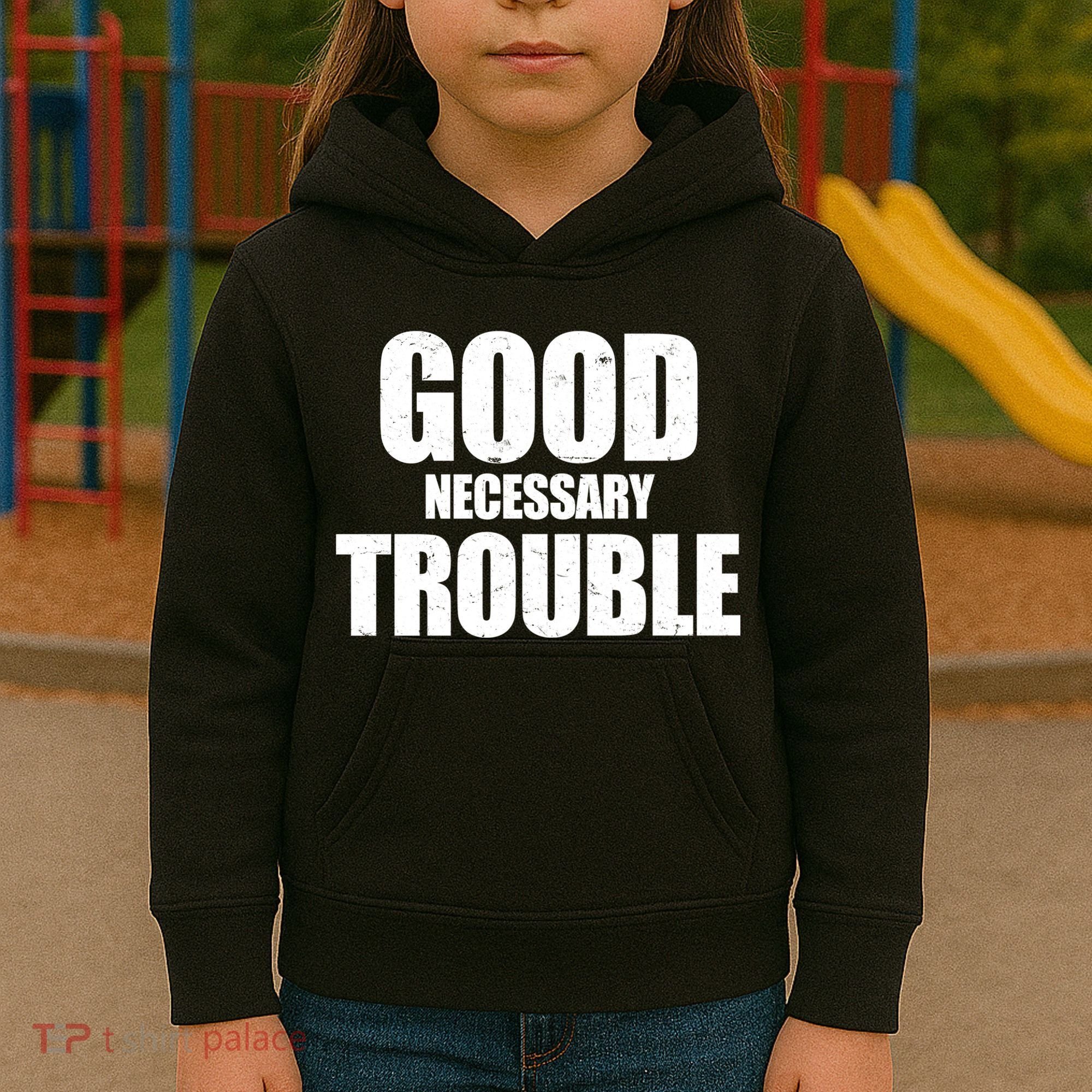 Good Necessary Trouble RIP John Lewis Quote Kids Hoodie