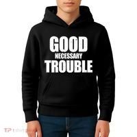 Good Necessary Trouble RIP John Lewis Quote Kids Hoodie thumb 4