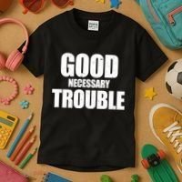 Good Necessary Trouble RIP John Lewis Quote Kids T-Shirt thumb 3